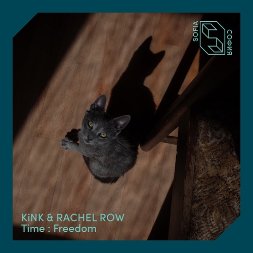 KiNK & Rachel Row - Time : Freedom [SOF009D]